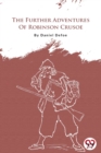 Image for The Further Adventures Of Robinson Crusoe