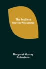 Image for The Inglises; How the Way Opened