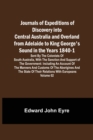Image for Journals of Expeditions of Discovery into Central Australia and Overland from Adelaide to King George&#39;s Sound in the Years 1840-1