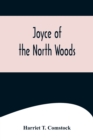 Image for Joyce of the North Woods