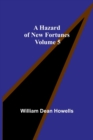 Image for A Hazard of New Fortunes - Volume 5
