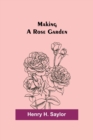 Image for Making a Rose Garden