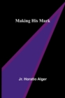 Image for Making His Mark