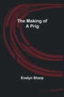 Image for The Making of a Prig