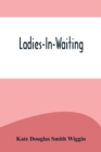 Image for Ladies-In-Waiting