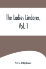 Image for The Ladies Lindores, Vol. 1