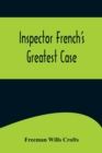 Image for Inspector French&#39;s Greatest Case