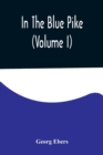 Image for In The Blue Pike (Volume I)