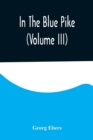 Image for In The Blue Pike (Volume III)