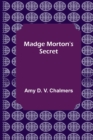 Image for Madge Morton&#39;s Secret