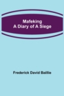 Image for Mafeking : A Diary of a Siege