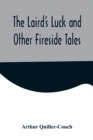 Image for The Laird&#39;s Luck and Other Fireside Tales