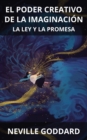 Image for El poder creativo de la Imaginacion : La Ley y la Promesa (Spanish)