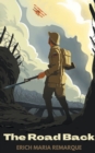 Image for The Road Back : A Novel (All Quiet on the Western Front)
