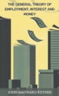 Image for The General Theory of Employment, Interest, and Money