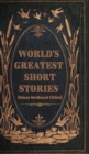 Image for World&#39;s Greatest Short Stories (Deluxe Hardbound Edition)
