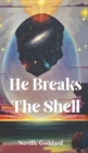 Image for He Breaks The Shell