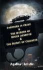 Image for Partners in Crime &amp; The Murder of Roger Ackroyd &amp; The Secret of Chimneys
