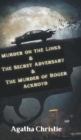Image for Murder on the Links &amp; The Secret Adversary &amp; The Murder of Roger Ackroyd