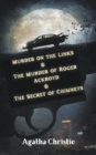 Image for Murder on the Links &amp; The Murder of Roger Ackroyd &amp; The Secret of Chimneys