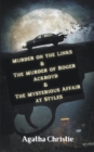 Image for Murder on the Links &amp; The Murder of Roger Ackroyd &amp; The Mysterious Affair at Styles
