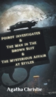 Image for Poirot investigates &amp; The Man in The Brown Suit &amp; The Mysterious Affair at Styles