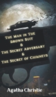Image for The Man in The Brown Suit &amp; The Secret Adversary &amp; The Secret of Chimneys