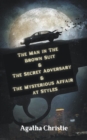 Image for The Man in The Brown Suit &amp; The Secret Adversary &amp; The Mysterious Affair at Styles