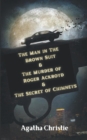 Image for The Man in The Brown Suit &amp; The Murder of Roger Ackroyd &amp; The Secret of Chimneys