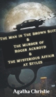 Image for The Man in The Brown Suit &amp; The Murder of Roger Ackroyd &amp;The Mysterious Affair at Styles