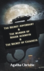 Image for The Secret Adversary &amp; The Murder of Roger Ackroyd &amp; The Secret of Chimneys