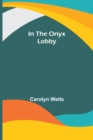 Image for In the Onyx Lobby