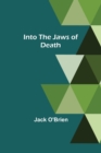 Image for Into the Jaws of Death