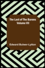 Image for The Last of the Barons Volume VII