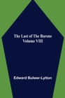 Image for The Last of the Barons Volume VIII