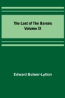 Image for The Last of the Barons Volume IX