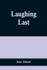 Image for Laughing Last