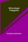 Image for Mineralogia Polyglotta
