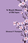 Image for Ye Magick Mirrour of Old Japan