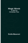 Image for Magic words : A tale for Christmas time