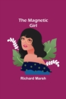 Image for The Magnetic Girl