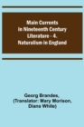 Image for Main Currents in Nineteenth Century Literature - 4. Naturalism in England