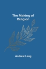 Image for The Making of Religion