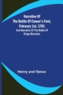 Image for Narrative of the Battle of Cowan&#39;s Ford, February 1st, 1781; and Narrative of the Battle of Kings Mountain