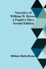 Image for Narrative of William W. Brown, a Fugitive Slave. Second Edition