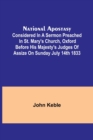 Image for National Apostasy; Considered in a Sermon Preached in St. Mary&#39;s Church, Oxford Before His Majesty&#39;s Judges of Assize on Sunday July 14th 1833