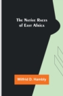 Image for The Native Races of East Africa