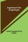 Image for Sagenbuch des Erzgebirges