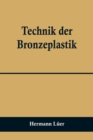 Image for Technik der Bronzeplastik