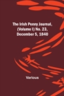 Image for The Irish Penny Journal, (Volume I) No. 23, December 5, 1840